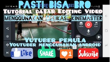 #Kinemaster #Youtuber #pemula #Tutorial  Tutorial dasar edit video di aplikasi kinemaster Hp android