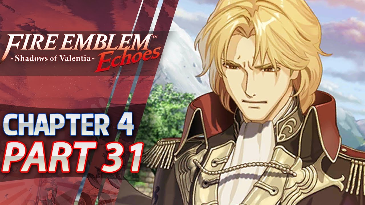 Fire Emblem Echoes: Shadows of Valentia - Act 4: Part 31 - Recruiting Zeke (Hard/Classic)