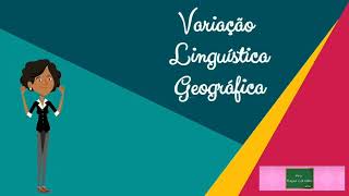 Variação Linguística Geográfica