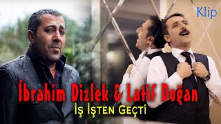 İbrahim Dizlek & Latif Doğan - İş İşten Geçti ( - ) Resimi