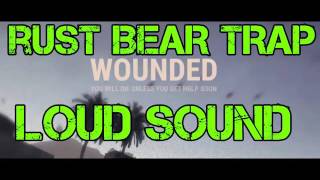 Rust - Bear Trap Scream Wounded Sound Audio (Loud)