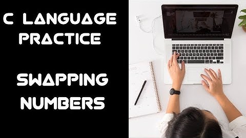 #9 C Programming Questions Practice : Swapping Of Two Numbers