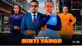Binti Yangu Full Episode 93
