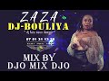 Zaza dj bouliya mix by djo mix djo