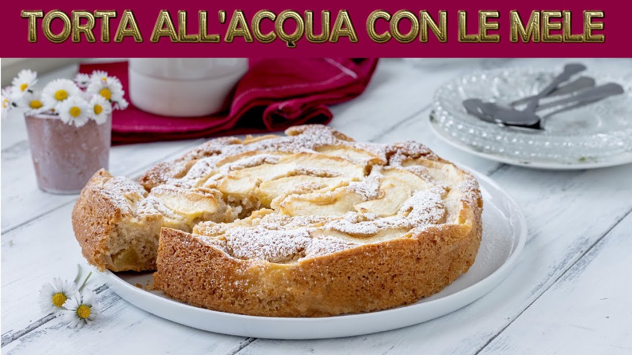 Torta all'acqua con le mele, ricetta vegan senza uova e senza burro, leggera e buonissima