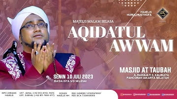 🔴 LIVE | Aqidahtu Awwam  | Masjid At-Taubah Jl.Rawajati II Kalibata Jak-Sel | Senin , 10 Juli 2023