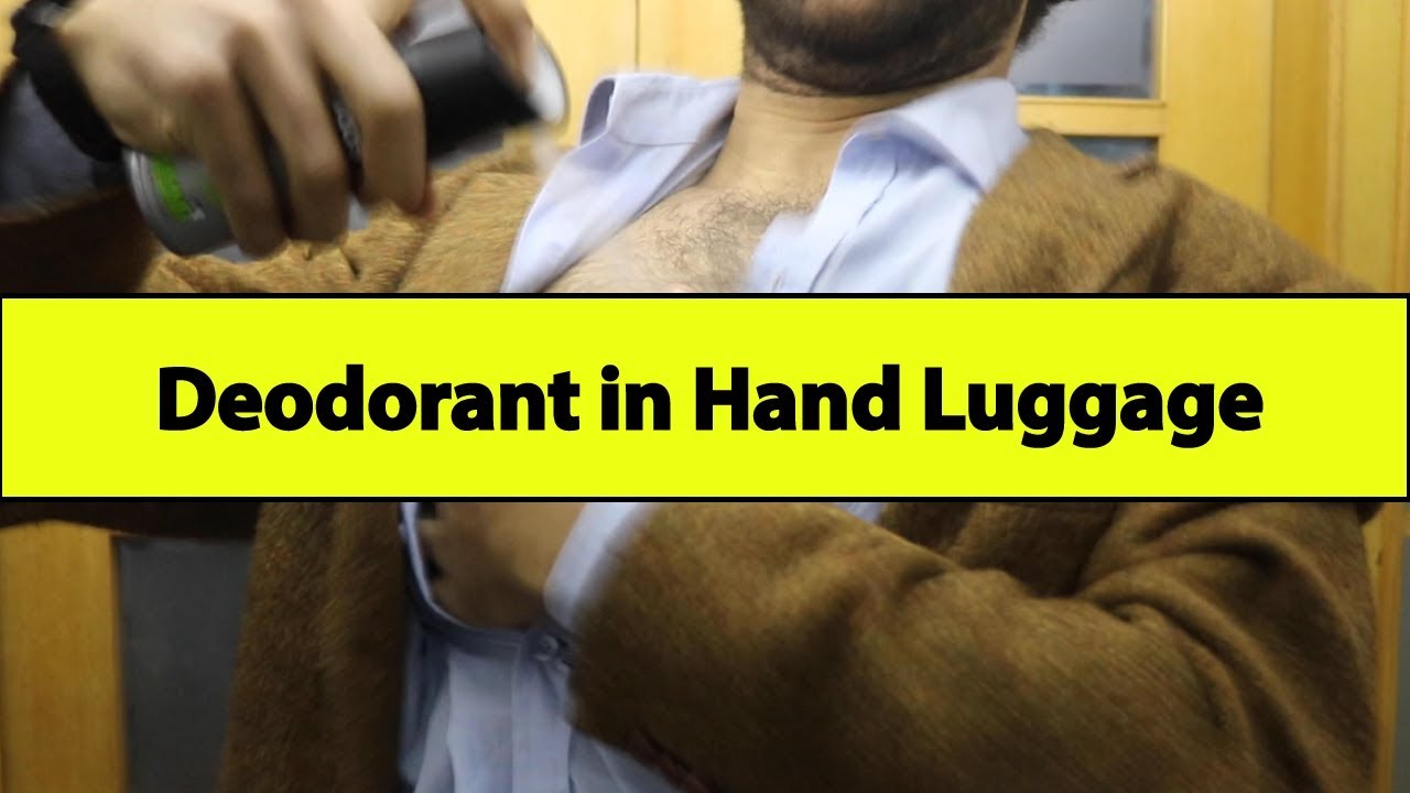 Deodorant in Hand Luggage YouTube