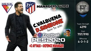 C valbuena/d simeone Pes 2020 Mobile | how to use | attack + defence manager | managers guide |