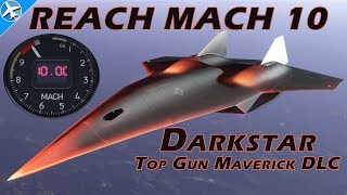 Top Gun Maverick's Darkstar - HOW TO REACH MACH 10 - Microsoft Flight Simulator