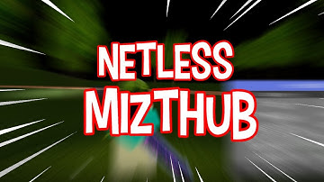 Mizthub Free Netless | ROBLOX