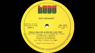 Idris Muhammad - Could Heaven Ever Be Like This (Album Version)