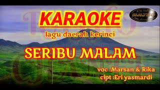 lagu kerinci karaoke SERIBU MALAM