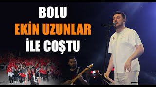 BOLU EKİN UZUNLAR İLE COŞTU