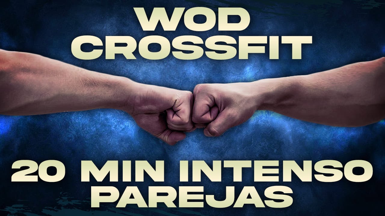 WOD CROSSFIT en CASA SIN MATERIAL por PAREJAS 20 MINUTOS de EJERCICIO