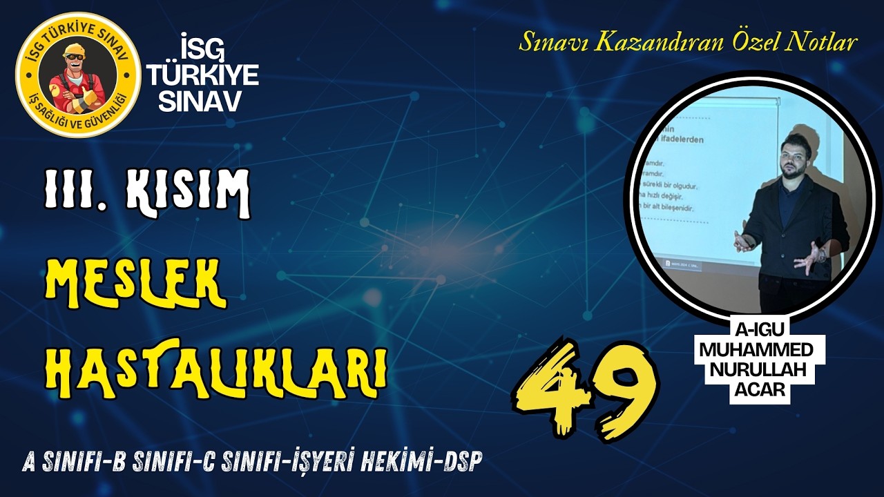 49. Konu: Önemli Mesleki Hastalıklar - 2026 isg ders notları