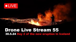 LIVE 30.05.24 , Day 2 New volcano eruption in Iceland drone live stream