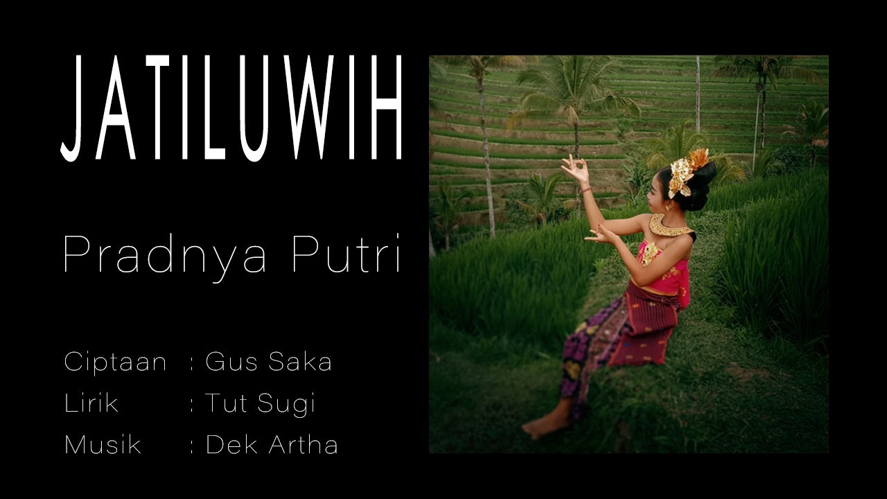 JATILUWIH - Pradnya Putri