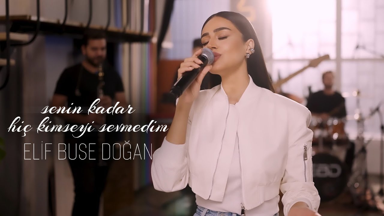 Elif Buse Doan   Senin Kadar Hi Kimseyi Sevmedim Official Video