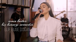 Elif Buse Doğan  Senin Kadar Hiç Kimseyi Sevmedim (Official Video)