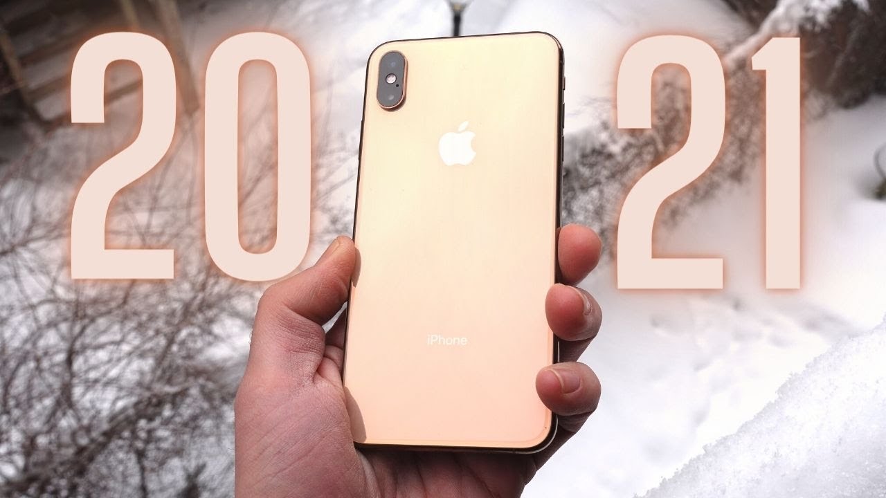 Update New Should You Buy iPhone XS Max in 2021?