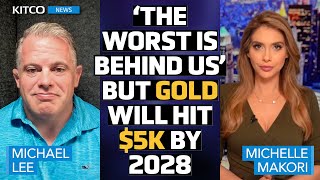 The Worst Is Behind Us But 5K Gold By 2028 Still Ahead Michael Lee