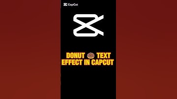 Donut Text Effect in CapCut: CapCut Magic 🔥 | #capcutedit #shorts