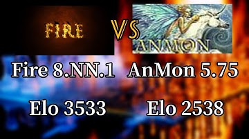 Fire 8.NN.1 Vs AnMon 5.75 | New vs old chess engine