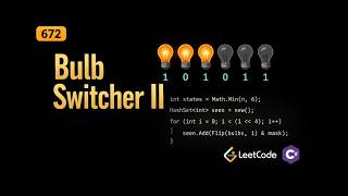 LeetCode 672: Bulb Switcher II | CSharp Solution | Math and Pattern Recognition