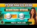 🔥 RESULTADO PICK 3 Y PICK 4 DÍA HOY 17 de MAYO 2026 🟡 VERIFICA TU NÚMERO YA