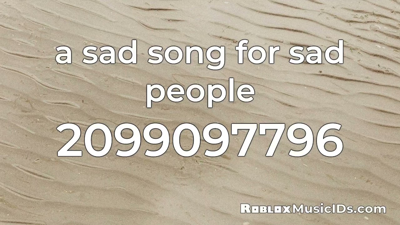 Cool Sad Emo Song *BEst VERSION* Roblox ID - Roblox music codes