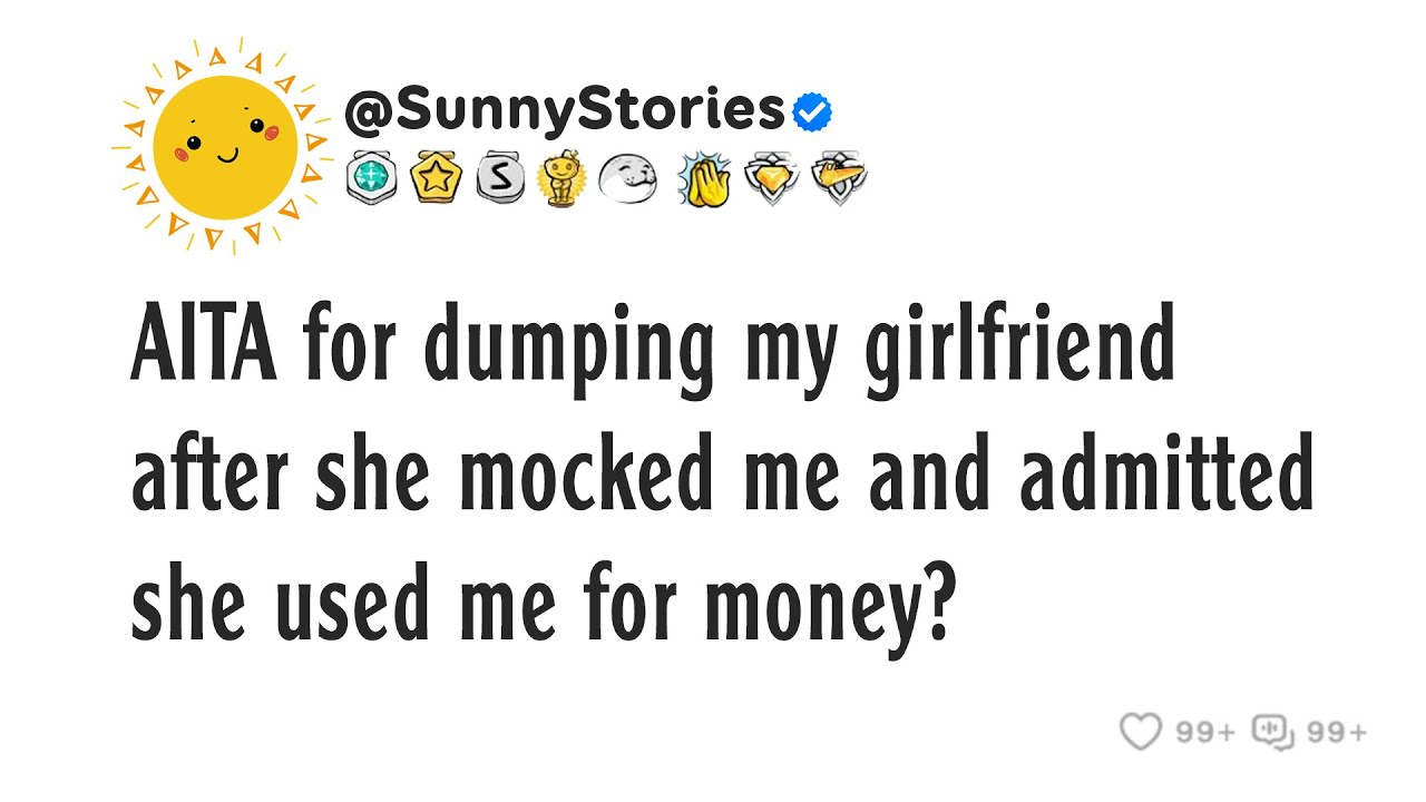 AITA за то, что бросил мою девушку после того, как она высмеяла меня и призналась, что использова...