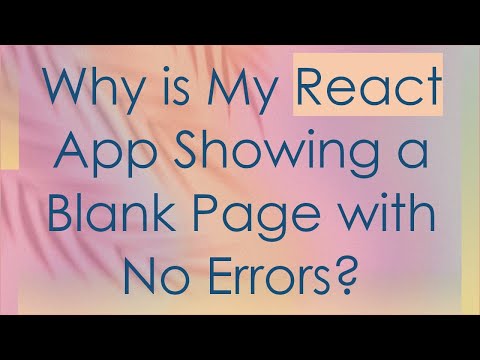 Why is My React App Showing a Blank Page with No Errors?