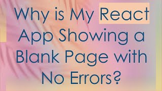 Why is My React App Showing a Blank Page with No Errors