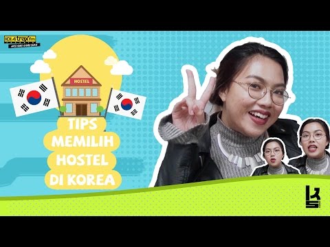 #KsCorner Tips jalan jalan di Korea - Cara milih hostel di Seoul