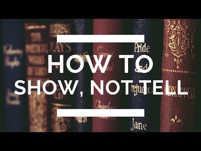 How to Show, Not Tell: The Complete Writing Guide class=