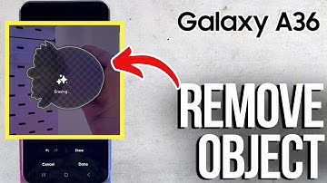 Samsung Galaxy A36 Guide - Easily Remove Unwanted Objects in Photos Using Object Eraser