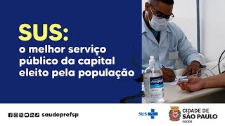 SUS foi eleito pela população como o melhor serviço público da cidade de São Paulo