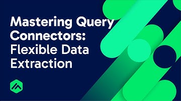 Mastering Query Connectors: Flexible Data Extraction Made Easy