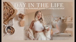 DAY IN THE LIFE | homemade granola, DIY vase, salad dressing recipe & cooking a cosy meal