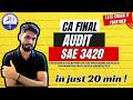 CA Final Audit SAE 3420 : Revision | May 2026 New Scheme | 15 Mins Revision