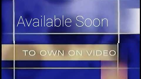 Available Soon to Own on Video (1999-2002) Bumper