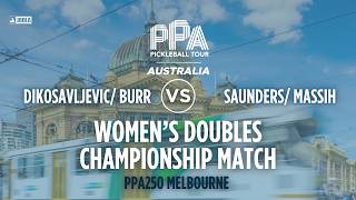 Dikosavljevic/Burr vs Saunders/Massih at the Melbourne PPA 250 | Gold Medal Match