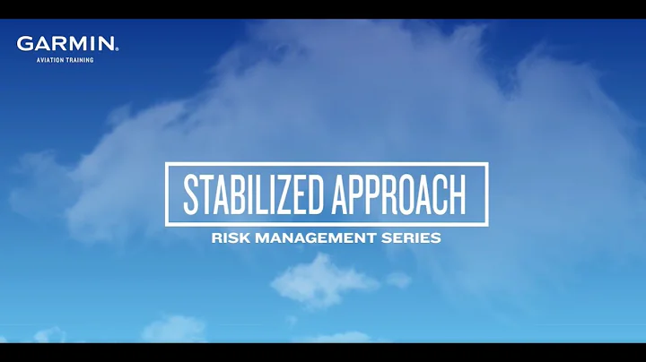 Garmin Risk Management Series #8: Stabilized Approach