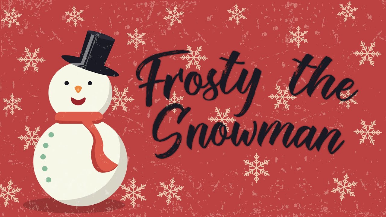 Frosty the Snowman Sing-Along Cartoon with Lyrics Christmas Carol Song for Kids Babies & Toddlers Frosty the Snowman Sing-Along Cartoon with Lyrics Christmas Carol Song for Kids Babies & Toddlers