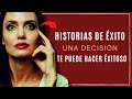 * Solo Una Decisión Te Puede HACER Exitosa - Imperio de mujer - Historias de exito femeninas