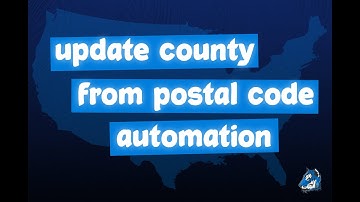 Salesforce.com Automation - Update County on Leads, Accounts & Contacts