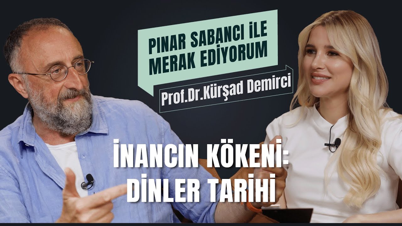 Prof. Dr. Kürşad Demirci I Pınar Sabancı İle Merak Ediyorum
