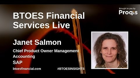 SAP’s vision of Finance Transformation | Janet Salmon | at BTOES | a Proqis Company