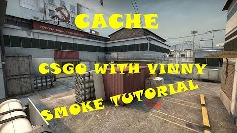 CSGO [Cache 3 minute learn 10 basic smoke and molotov] vol 29