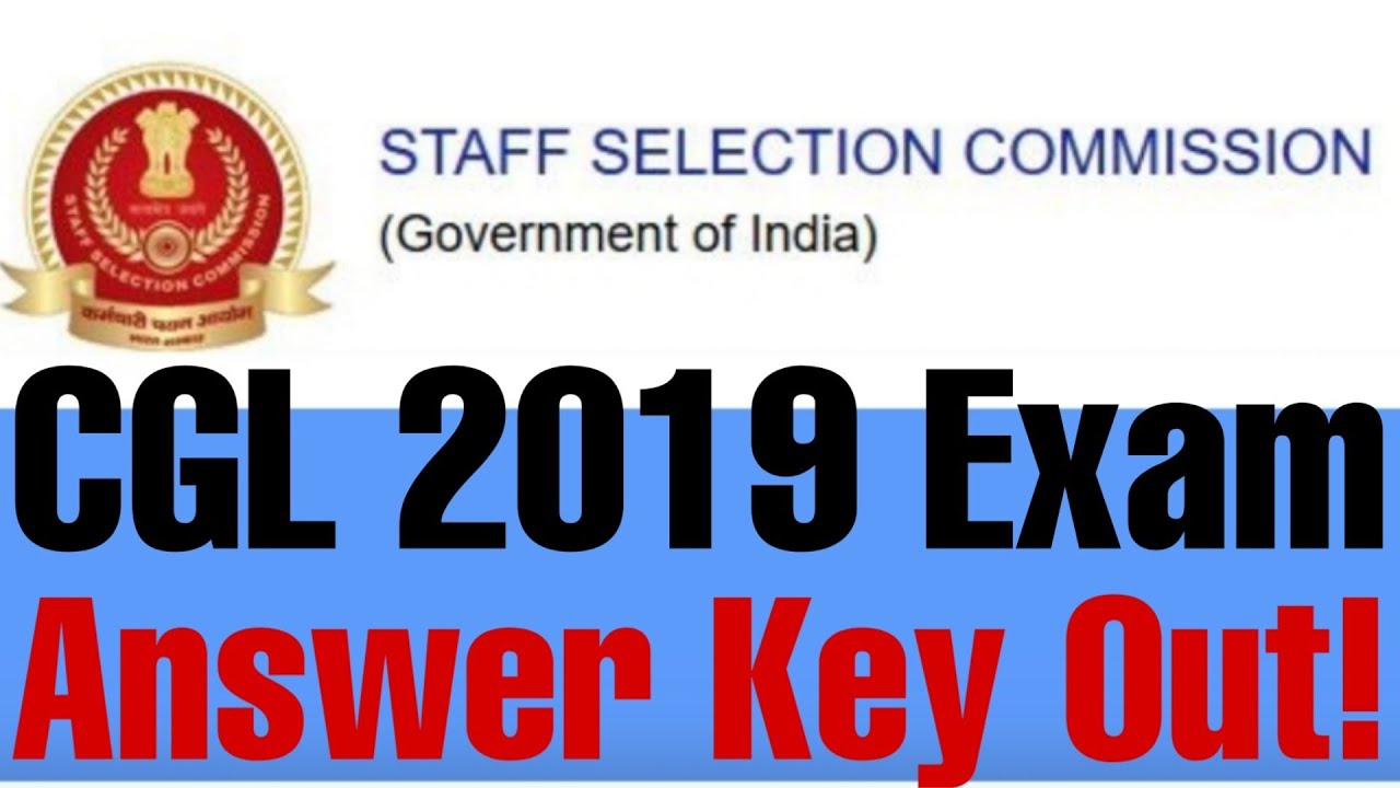 Official Update : SSC CGL 2019 Tier 1 Exam Answer Key Out! Check Now.